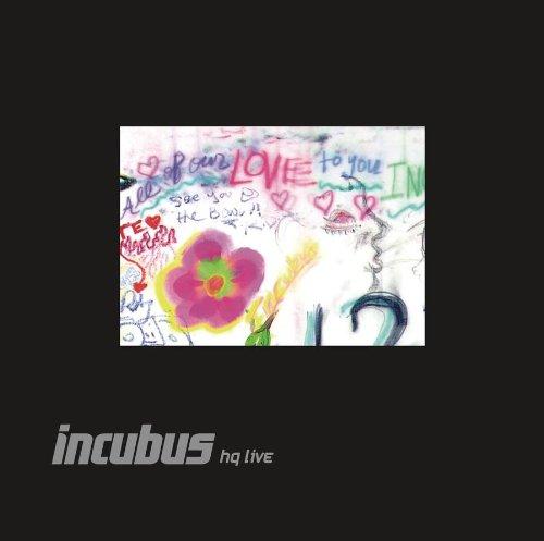Incubus - same hq live