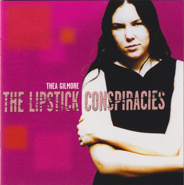 Gilmore, Thea - The Lipstick Conspiracies DAVE MOORE NIGEL STONIER