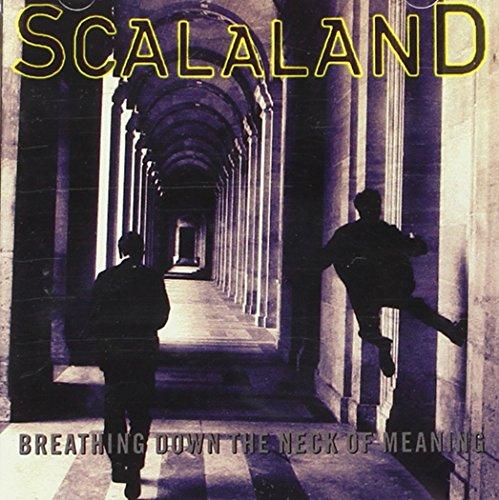 Scalaland - Breathing Down the Neck of Meaning