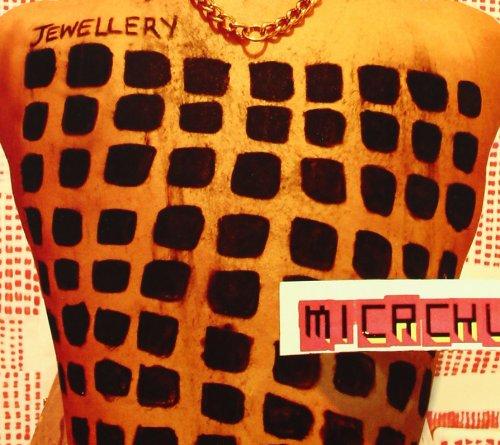 Micachu - Jewellery MICA LEVI MAN LIKE ME