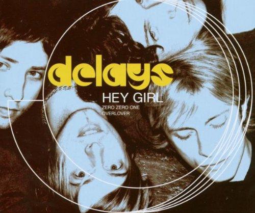 Delays - Hey Girl