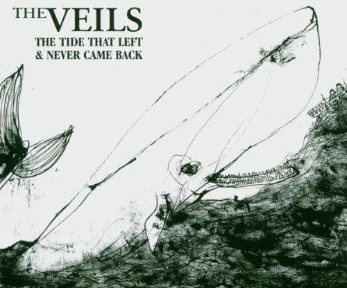 Veils, the - The Tide That Left and Never Came Back