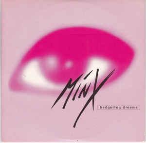 Minx - Badgering Dreams