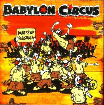 Babylon Circus - Dances of Resistance +BONUSTRACK