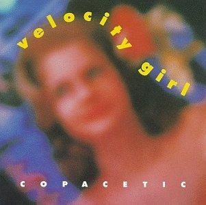 Velocity Girl - Copacetic SUB POP RECORDS