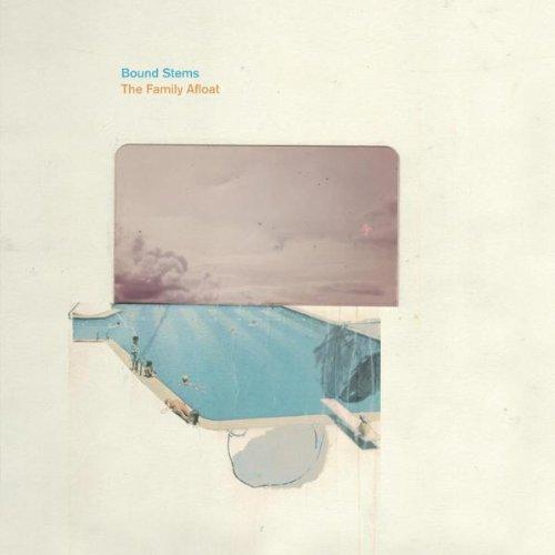 Bound Stems - The Family Afloat