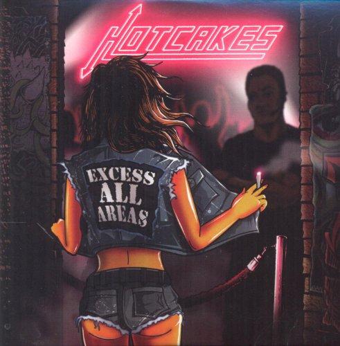 Hotcakes - Excess All Areas