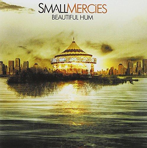 Small Mercies - Beautiful Hum