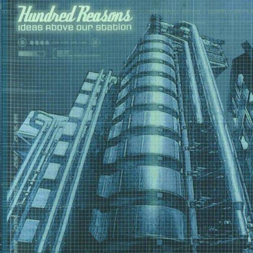 Hundred Reasons - Ideas Above Our Station