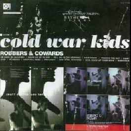 Cold War Kids - Robbers & Cowards