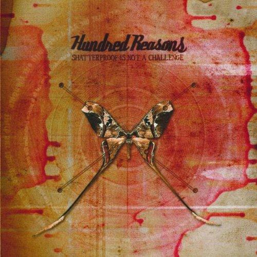 Hundred Reasons - Shatterproof Is Not a Challenge