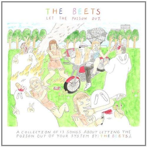 The Beets - Let the Poison Out