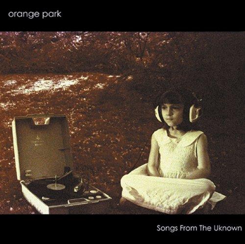 Orange Park - Songs from the Unknown