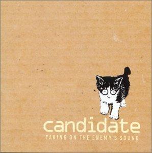 Candidate - Taking on the Enemy's Sound