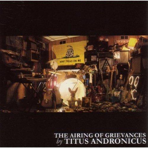 Titus Andronicus - The Airing of Grievances