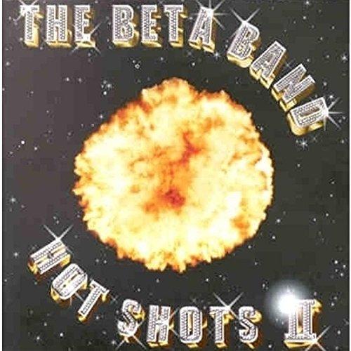 Beta Band, the - Hot Shots 2