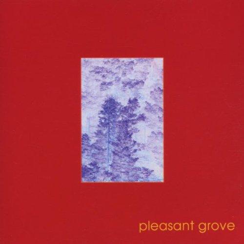 Pleasant Grove - Pleasant Grove