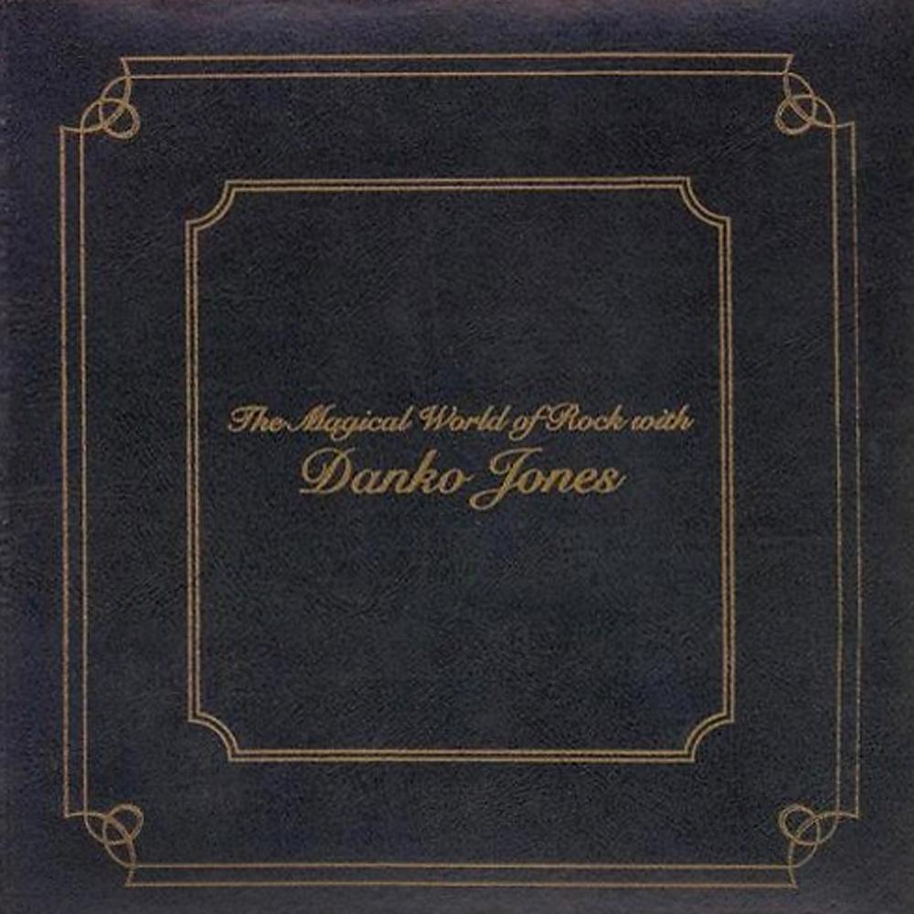 Danko Jones - The Magical World Of Rock