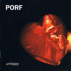 Porf - Unhappy