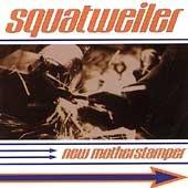 Squatweiler - New Motherstamper