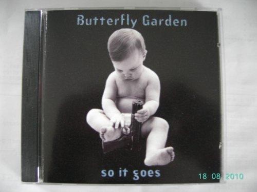 Butterfly Garden - so it goes