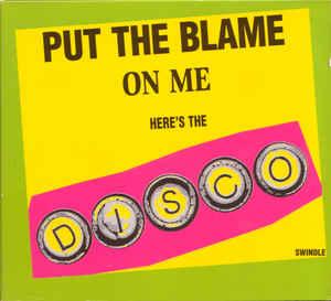 Disco - Put the Blame on me / Started