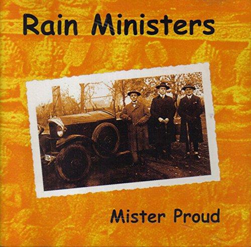 Rain Ministers - Mister Proud