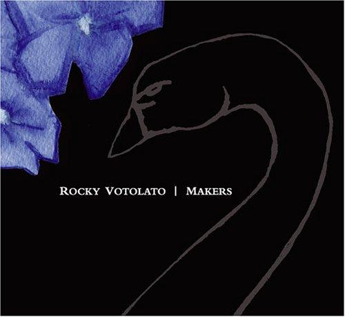 Votolato, Rocky - Makers