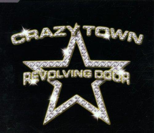 Crazy Town - Revolving Door