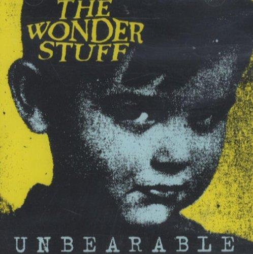 Wonder Stuff, the - Unbearable