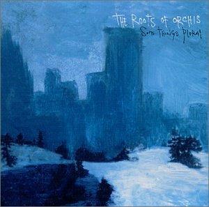 Roots Of Orchis, The - Some Things Plural