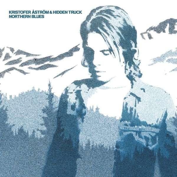 Aström, Kristofer & Hidden Truck FIRESIDE - Northern Blues