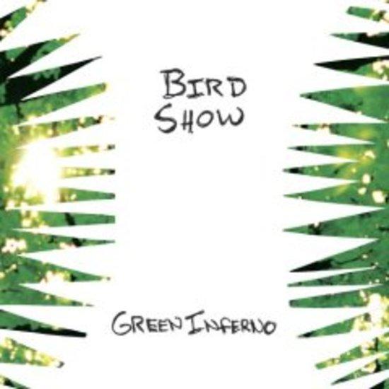 Bird Show (Ben Vida) - Green Inferno