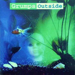 Grumps - Outside