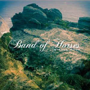 Band of Horses - Mirage Rock + Extra Disc