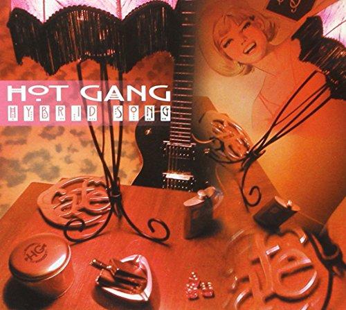 Hot Gang - Hybrid Song