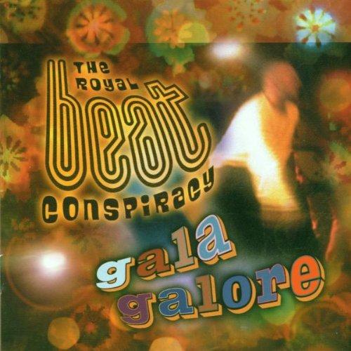 Royal Beat Conspiracy, the - Gala Galore