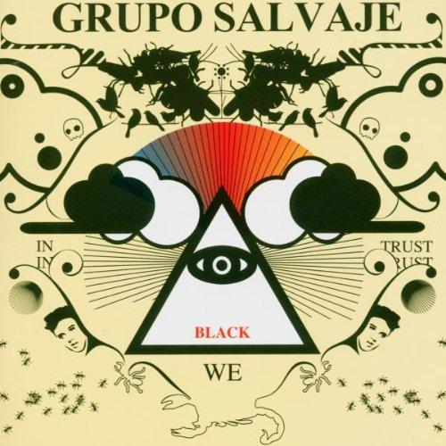 Grupo Salvaje - In Black We Trust