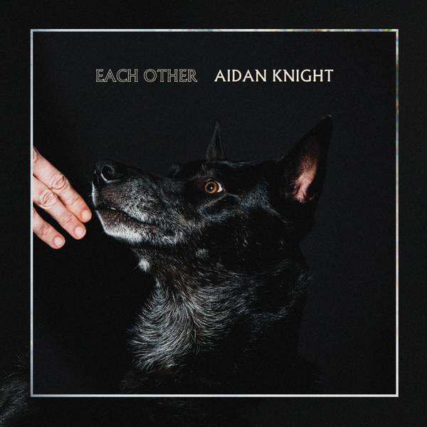 Aidan Knight - Each Other + MP3 Download