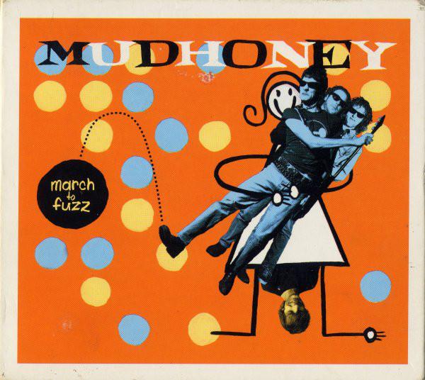 Mudhoney - March To Fuzz FLATLANDERS