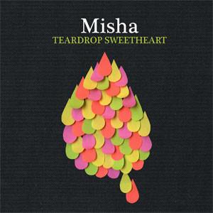 Misha - Teardrop Sweethart
