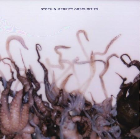 Merritt, Stephin ( The Magnetic Fields ) - Obscurities + Download