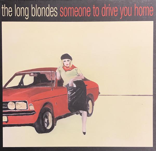 Long Blondes, The - Someone To Drive You Home Gatefold
