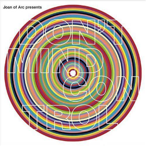 Various - Joan Of Arc Presents Don't Mind Control Gatefold Ltd. Yellow Vinyl To 300 Copies + Download + Poster