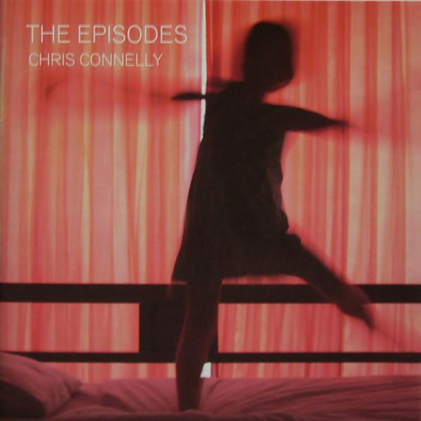 Connelly, Chris - The Episodes MINISTRY