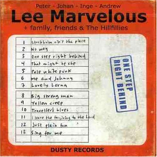 Lee Marvelous - One Step Right Behind