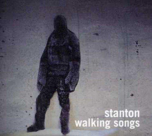 Stanton - Walking Songs
