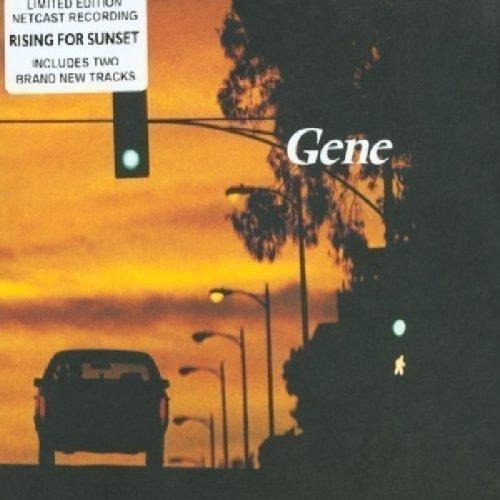 Gene - Rising for Sunset