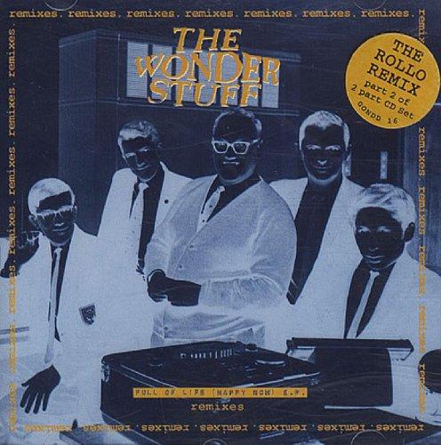 Wonder Stuff - Full of Life (Happy Now) Part 2 Remixes EP