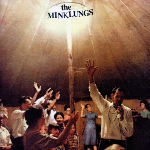 Mink Lungs, the - The Better Button